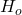 H_o