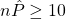n\hat{P}\geq 10